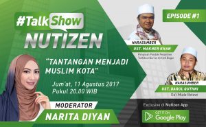 Mulai Jumat ini, Aplikasi NUTIZEN Bikin Talkshow untuk Muslim Perkotaan