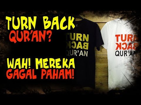 Turn Back Quran?