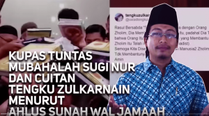 Kupas Tuntas Mubahalah Sugi Nur dan Cuitan Tengku Zulkarnain