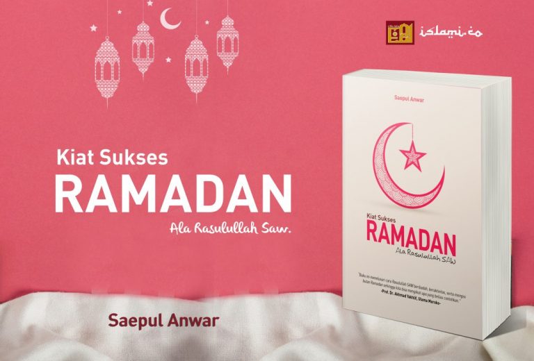 Buku Terbaru Islami: Kiat Sukses Ramadan Ala Rasulullah SAW
