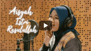 Lagu Aisyah: Hilangnya Sosok Tangguh Istri Rasul dalam Sebuah Lagu