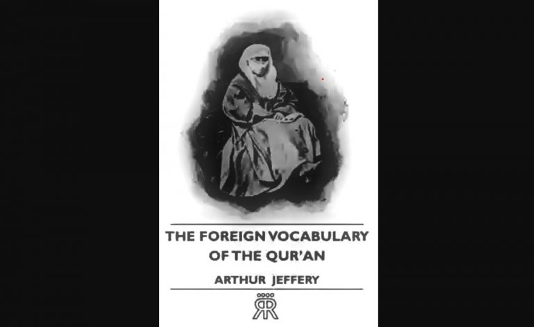 Ambisi Orientalis Arthur Jeffery Merevisi Al-Quran
