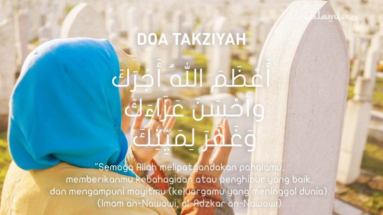 Bacaan Doa Takziyah dan Tata Caranya Lengkap