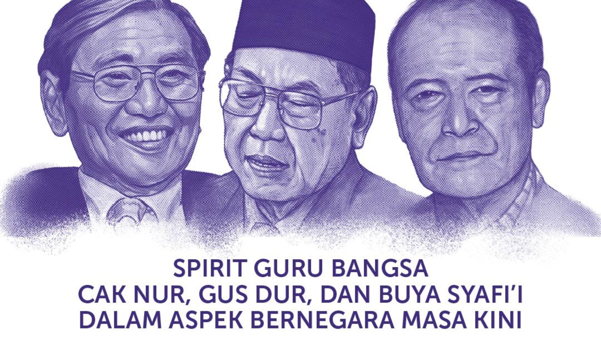 Gus Ulil: Sekarang adalah Eranya ‘Mempribumisasikan’ Gagasan Cak Nur, Gus Dur, dan Buya Syafi’i