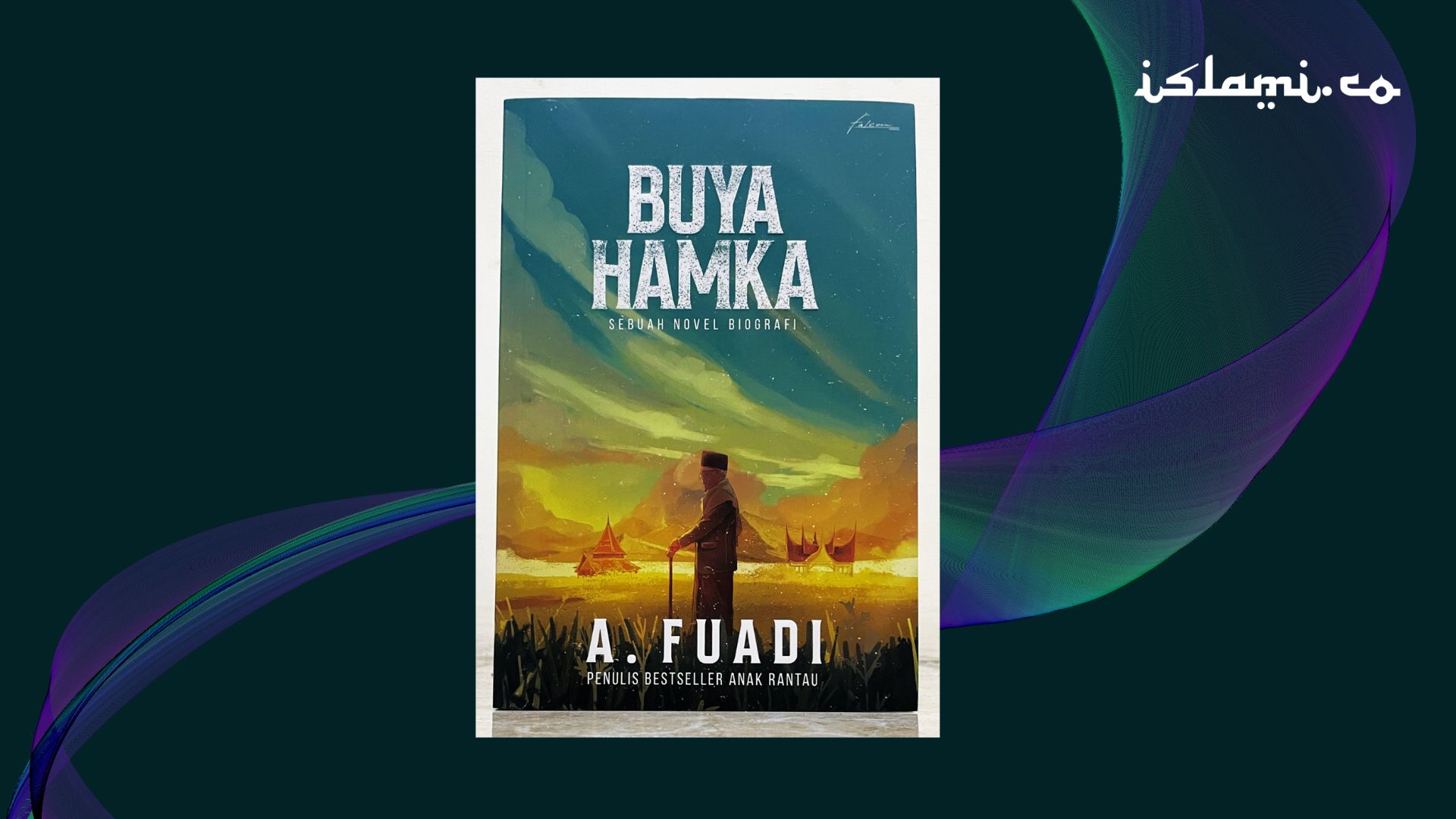 Novel Buya Hamka Dan Kepiawaian Sang Penulis Memotret Kultur Masyarakat ...