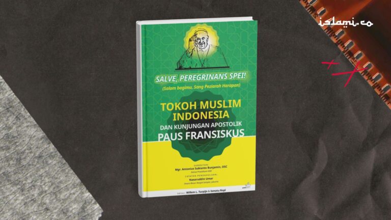 Para Tokoh Muslim Indonesia Sambut Kedatangan Paus Fransiskus dengan Peluncuran Buku